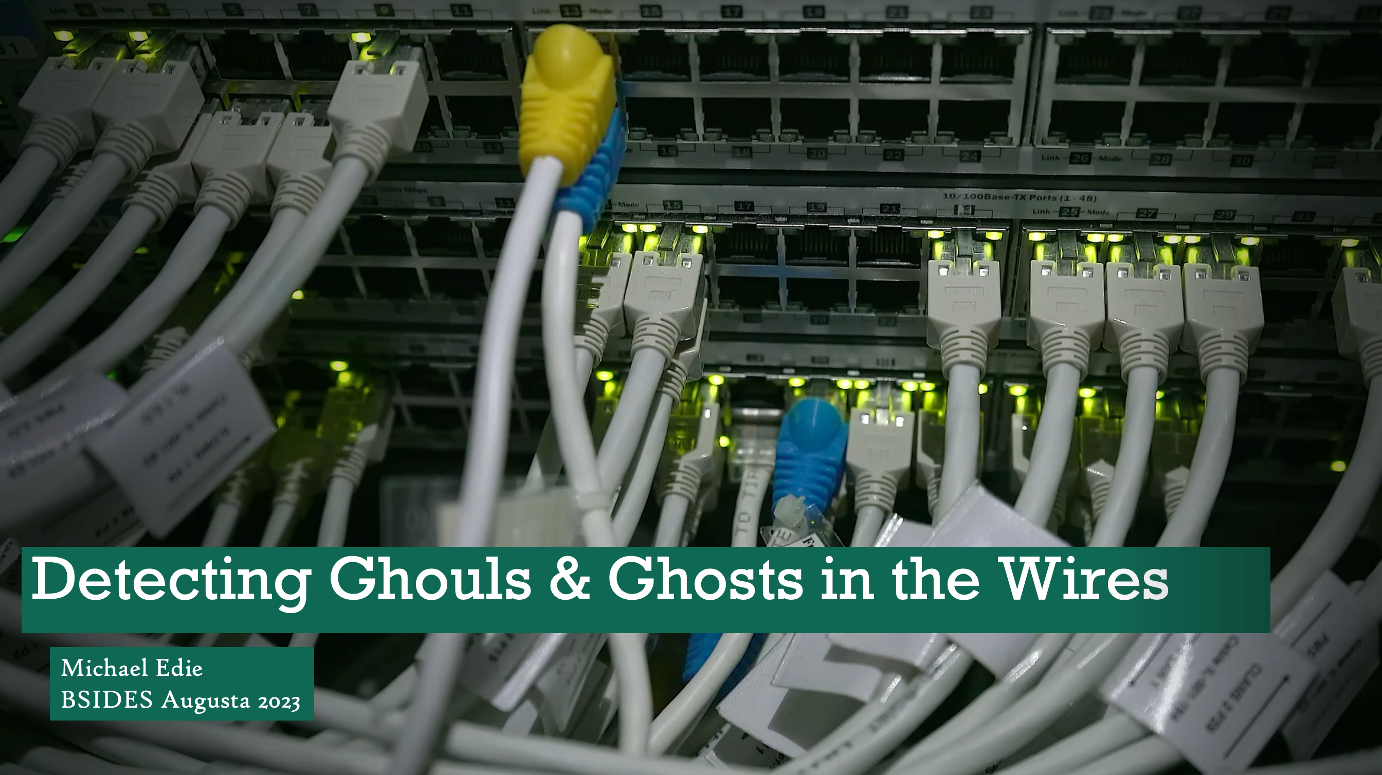 Detecting Ghouls and Ghosts in the Wires slide deck